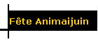 Fte Animaijuin
